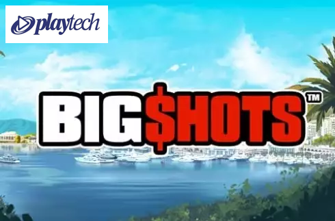 Big Shots